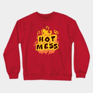 Hot Mess Flames Crewneck Sweatshirt